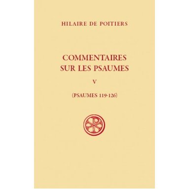 Hilaire de Poitiers - Commentaires sur les Psaumes (SC 625)