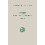 Traités contre les Ariens - Tome II (SC 599)