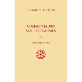 Hilaire de Poitiers - Commentaires sur les Psaumes - Tome III (SC 603)