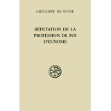 Réfutation de la Profession de foi d'Eunome (SC 584)