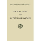 Les noms divins. La Théologie mystique - Tome II (SC 579)