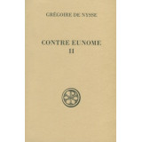 Contre Eunome - Tome II (SC 551)