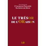 Le trésor de l'oraison - Prières et méditations