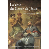 La voie du Coeur de Jésus avec saint François de Sales