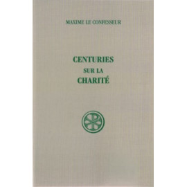 Maxime Le Confesseur - Centuries sur la Charité (SC 9)