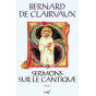 Saint Bernard - Sermons sur le Cantique - Tome III (SC 452)