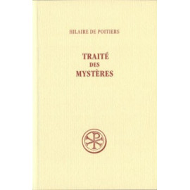 Hilaire de Poitiers - Traité des Mystères (SC 19)