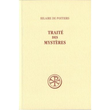 Hilaire de Poitiers - Traité des Mystères (SC 19)