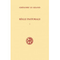 La Règle pastorale - Tome I (SC 381)