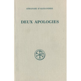 Athanase d'Alexandrie - Deux apologies (SC 56)