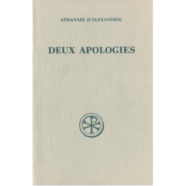 Athanase d'Alexandrie - Deux apologies (SC 56)