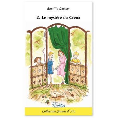 Bertille Dansan - Le mystère du Creux - Tome 2