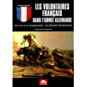 Les volontaires français dans l'armée allemande - De la LVF à la Charlemagne, les derniers témoignages