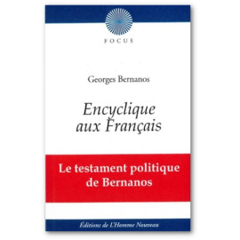 Encyclique aux Français - Le testament politique de Bernanos