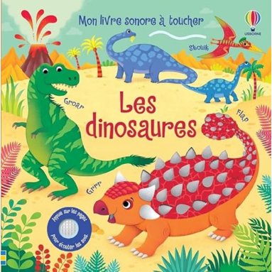 Sam Taplin - Les dinosaures - Mon livre sonore à toucher