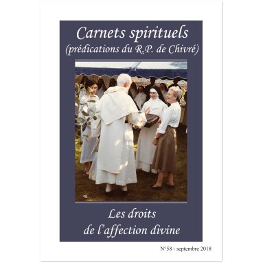 R.P. Bernard-Marie de Chivré - Le Sacré (3° partie) - Carnets spirituels N°55