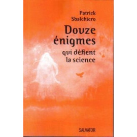 Douze énigmes qui défient la science