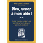 Abbé Gaston Courtois - Dieu venez à mon aide ! - Petit guide spirituel destiné aux âmes qui souffrent