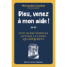 Abbé Gaston Courtois - Dieu venez à mon aide ! - Petit guide spirituel destiné aux âmes qui souffrent