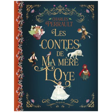 Charles Perrault - Les Contes de la Mère Loye