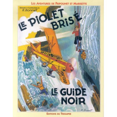 René Bonnet - Le piolet brisé - le guide noir