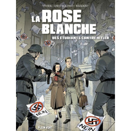 Jean-François Vivier - La Rose Blanche - Des étudiants contre Hitler - Nouvelle édition