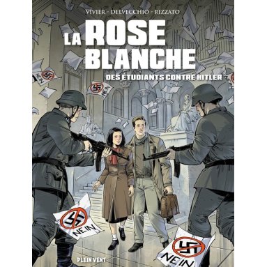 Jean-François Vivier - La Rose Blanche - Des étudiants contre Hitler - Nouvelle édition