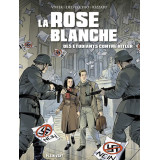 La Rose Blanche - Des étudiants contre Hitler - Nouvelle édition