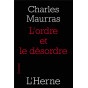 Charles Maurras - L'ordre et le désordre