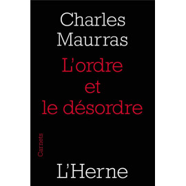 Charles Maurras - L'ordre et le désordre