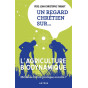 Père Jean-Christophe Thibaut - Un regard chrétien sur… l’agriculture biodynamique - Méthode bio ou pratique occulte ?