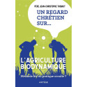 Un regard chrétien sur… l’agriculture biodynamique - Méthode bio ou pratique occulte ?