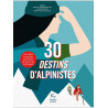 30 destins d'alpinistes