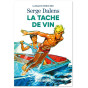 Serge Dalens - La tache de vin