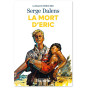 Serge Dalens - La mort d'Eric