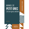 Rocco Marseglia - Manuel de Petit Grec - Lire en grec ancien