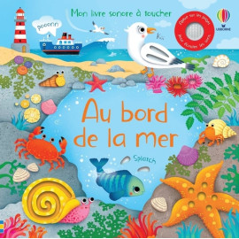 Au bord de la mer - Mon livre sonore à toucher