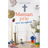 Maman prie avec ses enfants