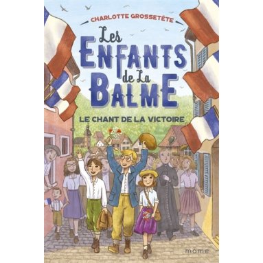 Charlotte Grossetête - Les enfants de la Balme Tome 6