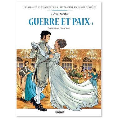 Léon Tolstoï - Guerre et paix - Tome 1