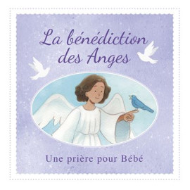 La bénédiction des Anges - Une prière pour Bébé - Livre en tissu