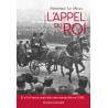 Frédéric Le Moal - L'appel du Roi - Et si la France avait été une monarchie en 1939 ?