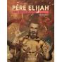 Michael O'Brien - Père Elijah une apocalypse - Tome 3