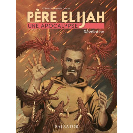 Père Elijah une apocalypse - Tome 3 - Révélation