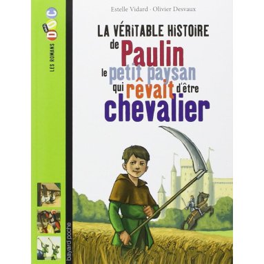 La véritable histoire de Paulin le petit paysan