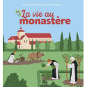 La vie au monastère