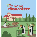 La vie au monastère