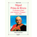 Miguel Primo de Rivera - Un dictateur éclairé pour régénérer l'Espagne : 1923 - 1930