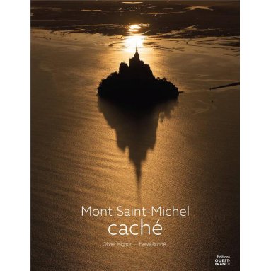 Olivier Mignon - Mont-Saint-Michel caché