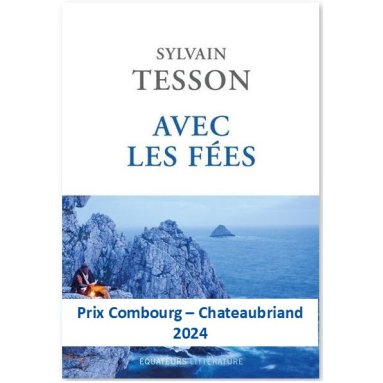 Sylvain Tesson - Avec les fées